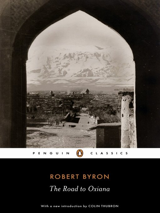 Title details for The Road to Oxiana by Robert Byron - Wait list